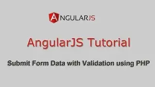 Submit Form Data using AngularJS with Validation using PHP