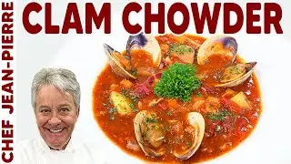 Ultimate Homemade Manhattan Clam Chowder Recipe | Chef Jean-Pierre