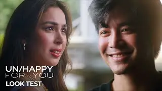 'UN/HAPPY FOR YOU' LOOK TEST | JOSHUA GARCIA, JULIA BARRETTO, PETERSEN VARGAS