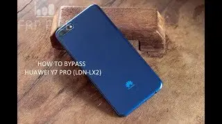 BYPASS GOOGLE ACCOUNT HUAWEI Y7 PRO (LDN-LX2) WITHOUT PC