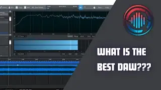 What is the BEST DAW??? Is there a Best DAW for everyone???