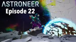 Unlocking A Hoverboard! Astroneer Ep.22