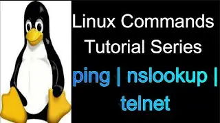 telnet , nslookup and ping Command in Linux | Linux Tutorial Series