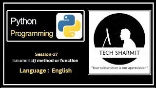 isnumeric() function or method in Python | methods in python | function in python | Python course |