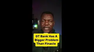 GT Bank's BIGGEST Nightmare Is NOT What You Think!