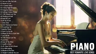 Beautiful Piano Love Songs Instrumental - Sensual and Elegant Instrumental - Sweet Love Songs Ever