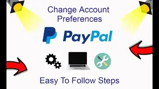 How To Change PayPal Account Preferences