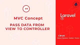 #8- MVC | Send Form Data to Controller | Laravel 9 CRUD |  