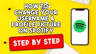 How To Change Your Username & Profile Picture On Spotify [STEP BY STEP]