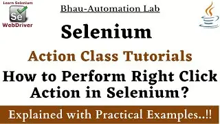 how to perform right click in selenium with practical examples | actions class - part 4 | automation