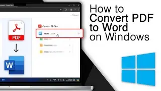 How to Convert PDF to Word on Windows! [4 Best Methods]