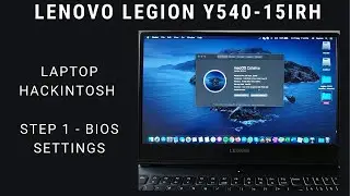 Legion Y540 Hackintosh - Step 1 BIOS Settings