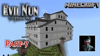 Evil Nun: The Broken Mask In Minecraft Game | Part-7