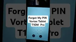 I Forgot my Pin to my Vortex Tablet T10M Pro - Yes. You have to reset it - Here's How