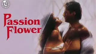 Passion Flower | Full Movie | CineStream