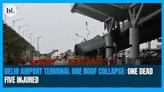 Delhi airport Terminal-1 roof collapse: One dead, five injured