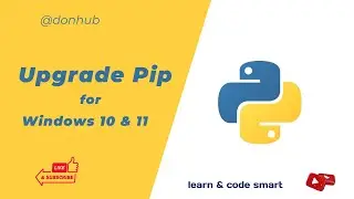 Upgrade Pip in Minutes! (The EASY Way for Windows 10 & 11)