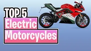 TOP 5 Best Electric Motorcycles of 2023