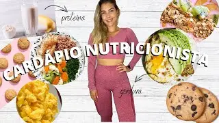 O QUE EU COMO EM UM DIA | CARDÁPIO NUTRICIONISTA