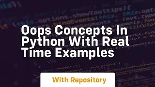 oops concepts in python with real time examples