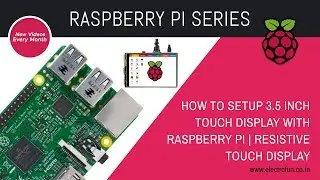 How to Setup 3.5 Inch Raspberry Pi Touch Display | LCD Touch Screen