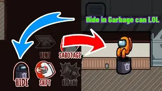 What if Impostors can Hide in the Garbage Can in Airship Map in Among Us?