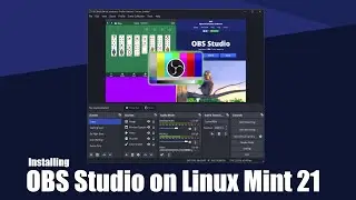 How to Install OBS Studio on Linux Mint 21 Vanessa | Linux OBS Studio Install Guide