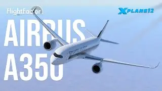 X-Plane 12: Airbus A350 XWB