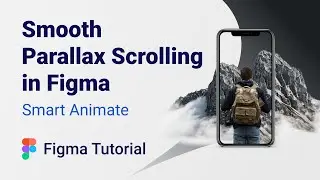 Smooth Parallax Scrolling in Figma | Smart Animate 🔥