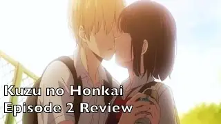 Kuzu no Honkai Episode 2 Anime Review & Reaction