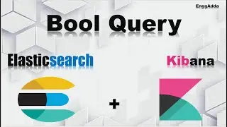 Bool Query in Elasticsearch? How to Implement the Bool Query in Elasticsearch Using Kibana Dashboard