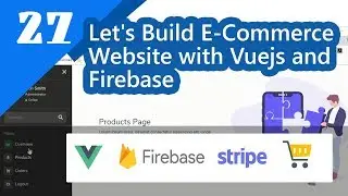 27 - Logout User with Firebase and Vuejs