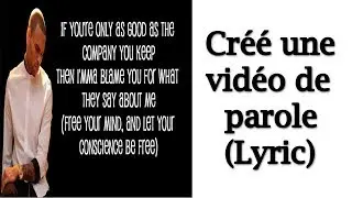 COMMENT CRÉE UNE VIDÉO DE PAROLE (Lyric) (Montage vidéo)