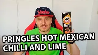 Чипсы Pringles Hot Mexican Chilli and Lime со вкусом лайма и чили  Обзор