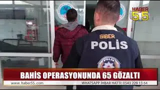 SAMSUN MERKEZLİ 11 İLDE BAHİS VE PARA AKLAMA OPERASYONU