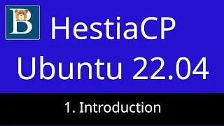 1. HestiaCP Tutorial Ubuntu 22.04 - Introduction
