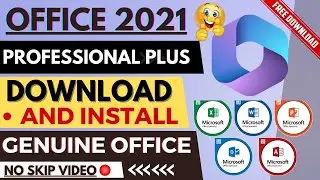 MS Office 2021 Free Download from Microsoft | Install Office 2021 | Genuine Version