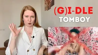 Психолог реагирует на (G)I-DLE - 'TOMBOY' Official Music Video