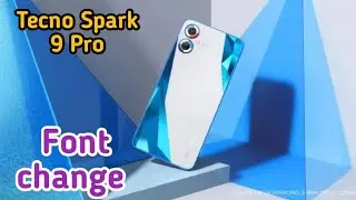 Font Setting In Tecno Spark 9 Pro, Font Size Change In Tecno Spark 9 Pro, How To Change