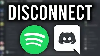 How To Disconnect Spotify From Discord