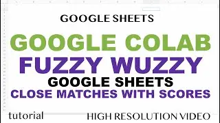 Google Colab - Find Closest Match in Google Sheets using Fuzzy Wuzzy with Python Pandas