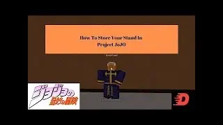 How To Store Your Stand In Project JOJO