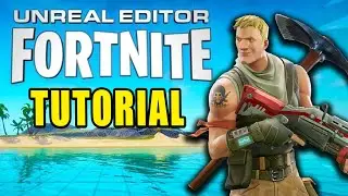 Unreal Editor for Fortnite Beginner Tutorial - Creative 2.0