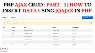 PHP AJAX CRUD-1 : How Insert/Store data into Databasd using AJAX In PHP