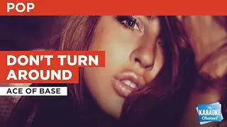 Don't Turn Around : Ace of Base | Karaoke with Lyrics