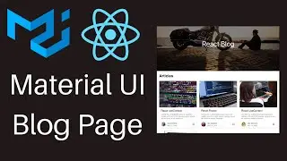 Material UI React - Build a Blog page