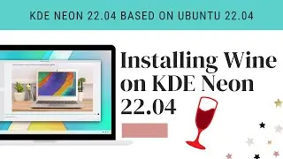 How to Install Wine 8.0 on KDE Neon 22.04 based on Ubuntu 22.04 Jammy Wine Install Guide