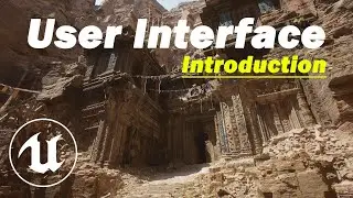 Introduction to Unreal Engine 5 user interface