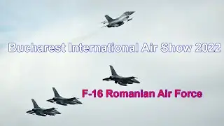 F 16 Bucharest Air Show 2022