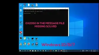 The System cannot find message text for message number 0x2350 in the message file for win 10/8/7.!!